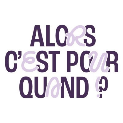 logo podcast alors c'est pour quand